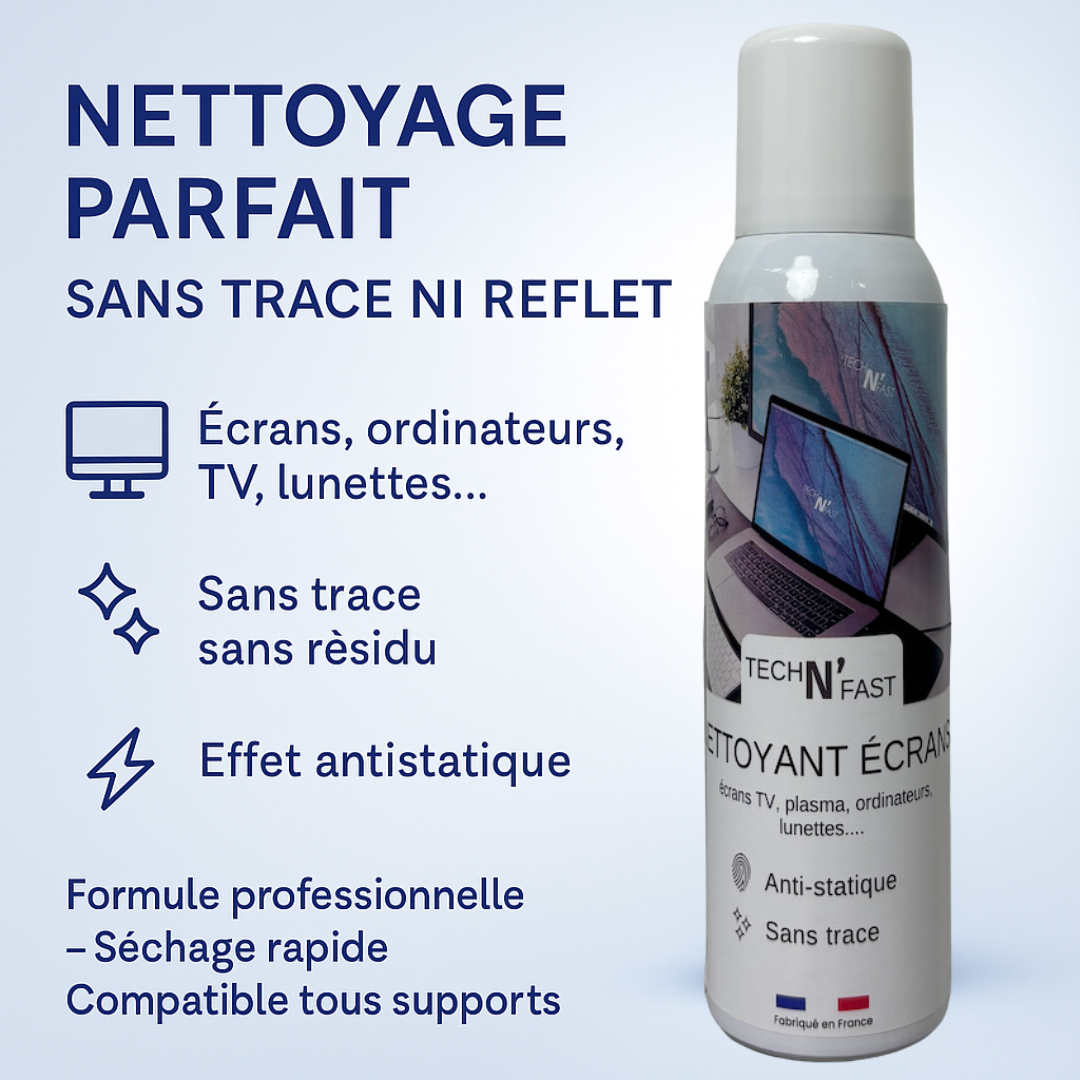 Nettoyant écrans sans trace TechN'Fast – spray antistatique pour TV, ordinateurs, lunettes et surfaces sensibles