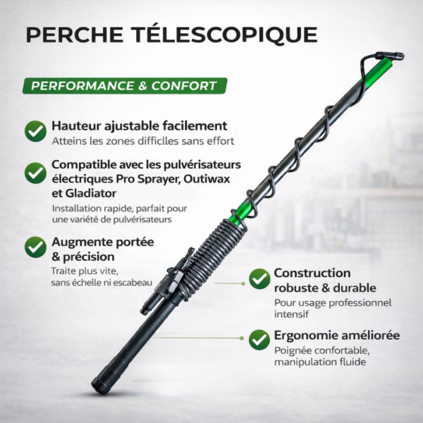 Perche télescopique pour pulvérisateur 3m20 et 5m40 compatible Pro Sprayer, Gladiator et Outiwax