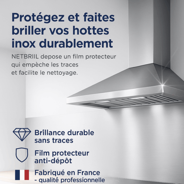 Hotte inox brillante nettoyée avec NETBRILL, rénovateur professionnel qui protège et empêche les traces grâce à son film protecteur.