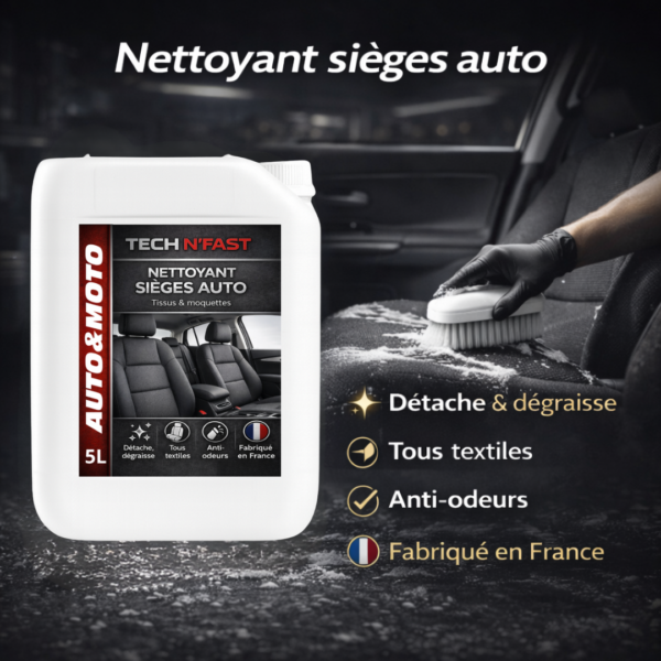 Nettoyant sièges auto TECH N’FAST 5L avec bénéfices détache dégraisse tous textiles anti-odeurs fabriqué en France